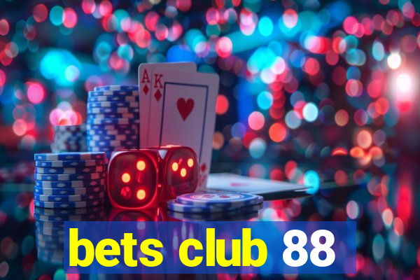 bets club 88